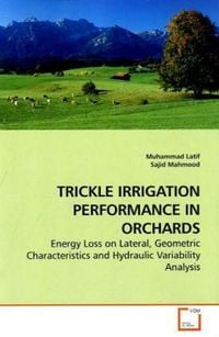 Produktbild: Latif, M: Trickle Irrigation Performance in Orchards