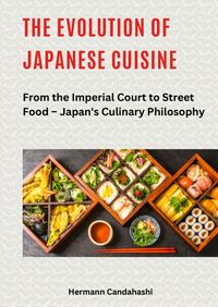 Produktbild: The Evolution of Japanese Cuisine