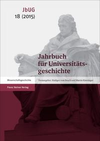 Produktbild: Jahrbuch f&uuml;r Universit&auml;tsgeschichte 18 (2015)