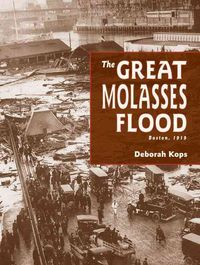 Produktbild: The Great Molasses Flood: Boston, 1919