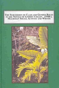 Produktbild: The Subversion of Class and Gender Roles in the Novels of Lindsey