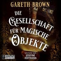 Produktbild: Die Gesellschaft f&uuml;r magische Objekte