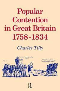 Produktbild: Tilly, C: Popular Contention in Great Britain, 1758-1834