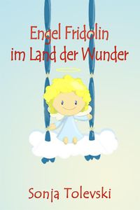 Produktbild: Engel Fridolin im Land der Wunder