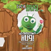 Produktbild: I Am a Bug Who Loves To Hug!
