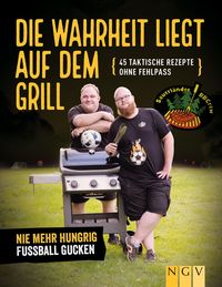 Bild vom Artikel Die Wahrheit liegt auf dem Grill. Das Fußball-Grillbuch vom Autor Tim Ziegeweidt
