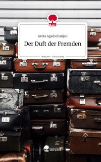 Produktbild: Der Duft der Fremden. Life is a Story - story.one