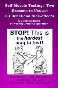 Produktbild: Self Muscle Testing: Two Reasons and 33 Beneficial Side-effects