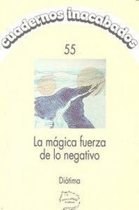 Produktbild: La m&aacute;gica fuerza de lo negativo