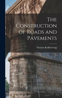Produktbild: The Construction of Roads and Pavements