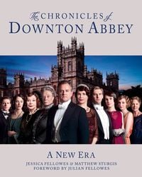Produktbild: The Chronicles of Downton Abbey (Official Series 3 TV tie-in)