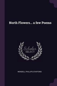 Produktbild: North Flowers... a few Poems