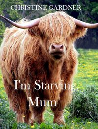 Produktbild: I'm Starving, Mum!