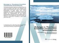 Produktbild: Blutungen vs. Thrombosen hinsichtlich unerw&uuml;nschter Arzneireaktionen