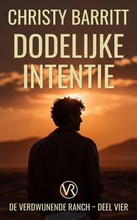 Produktbild: Dodelijke Intentie (Verdwijnende Ranch, #4)