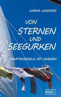 Bild vom Artikel Von Sternen und Seegurken vom Autor Corina Lendfers