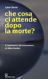 Produktbild: Che cosa ci attende dopo la morte?