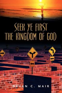 Produktbild: Seek Ye First the Kingdom of God