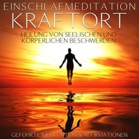 Produktbild: Einschlafmeditation "Kraftort" - Heilung von seelischen und k&ouml;rperlichen Beschwerden