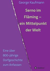 Produktbild: Serno im Fl&auml;ming &ndash; ein Mittelpunkt der Welt