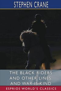 Produktbild: The Black Riders and Other Lines, and War is Kind (Esprios Classics)