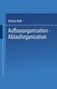 Produktbild: Aufbauorganisation, Ablauforganisation