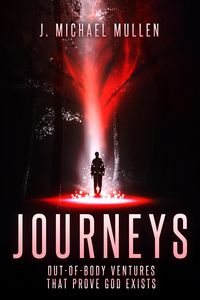 Produktbild: Journeys - Out-Of-Body Ventures That Prove God Exists
