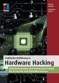 Bild vom Artikel Praktische Einführung in Hardware Hacking vom Autor Sebastian Bicchi