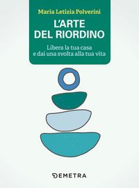 Produktbild: L' arte del riordino. Libera la tua casa e dai una svolta alla tua vita