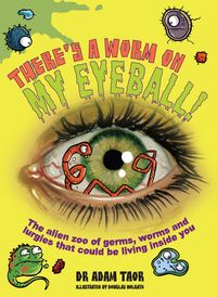Produktbild: There's a Worm on My Eyeball