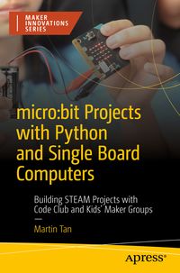 Produktbild: micro:bit Projects with Python and Single Board Computers