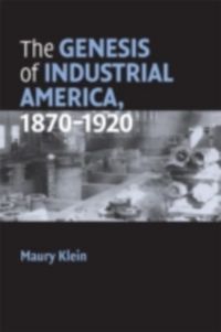 Produktbild: Genesis of Industrial America, 1870-1920