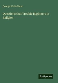 Produktbild: Questions that Trouble Beginners in Religion