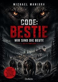 Produktbild: Code: Bestie &ndash; Wir sind die Beute - Sci-Fi-Thriller