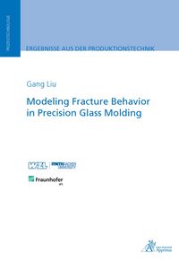 Produktbild: Modeling Fracture Behavior in Precision Glass Molding