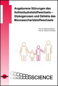 Produktbild: Angeborene St&ouml;rungen des Kohlenhydratstoffwechsels - Glykogenosen und Defekte des Monosaccharidstoffwechsels