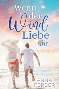 Produktbild: Wenn der Wind Liebe s&auml;t