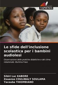 Produktbild: Le sfide dell'inclusione scolastica per i bambini audiolesi