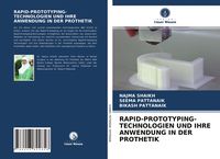Produktbild: Rapid-Prototyping-Technologien und Ihre Anwendung in der Prothetik