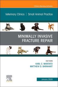 Produktbild: Minimally Invasive Fracture Repair, an Issue of Veterinary Clinics of North America: Small Animal Practice