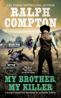 Produktbild: Ralph Compton My Brother, My Killer