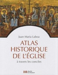 Produktbild: Atlas historique de l'Eglise &agrave; travers les conciles