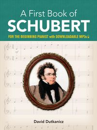 Produktbild: Dutkanicz, D: First Book of Schubert