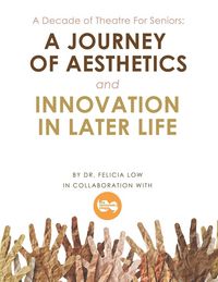 Produktbild: A Decade of Theatre for Seniors