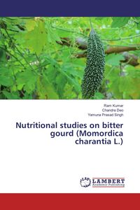 Produktbild: Nutritional studies on bitter gourd (Momordica charantia L.)
