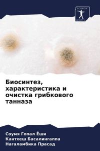 Produktbild: Biosintez, harakteristika i ochistka gribkowogo tannaza