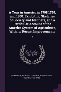 Produktbild: A Tour in America in 1798,1799, and 1800