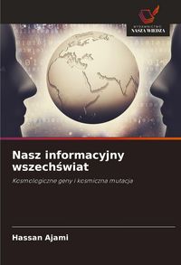 Produktbild: Nasz informacyjny wszech&iquest;wiat