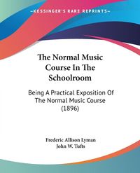Produktbild: The Normal Music Course In The Schoolroom