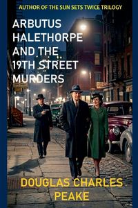 Produktbild: Arbutus Halethorpe and the 19th Street Murders